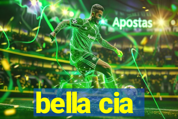 bella cia